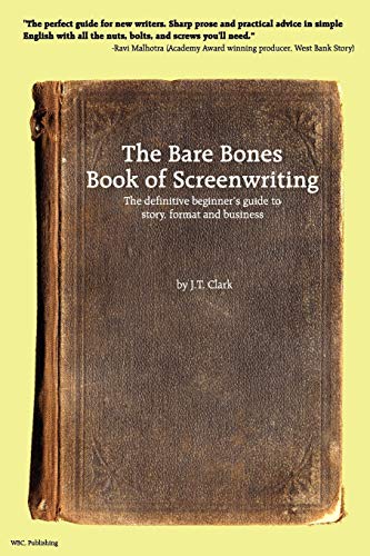 Clark - Bare Bones Book of Screenwriting - New paperback or softback