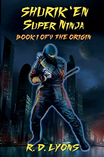 Lyons - SHURIK'EN Super Ninja Book I of V: The Origin - New paperback