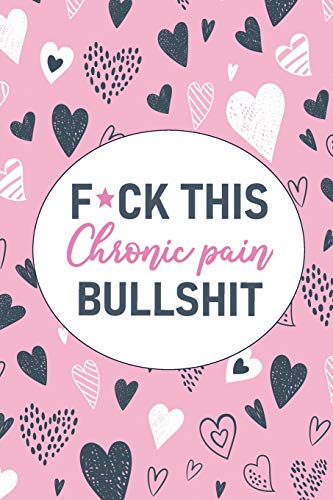 Press - F*ck This Chronic Pain Bullshit: A Pain & Symptom Tracking