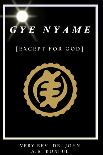 Bonful - GYE NYAME (Except For God) - New paperback or softback