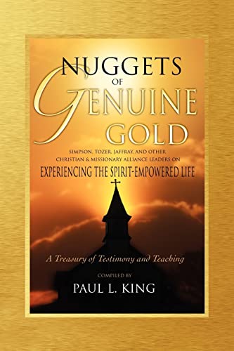 King - Nuggets of Genuine Gold: Experiencing the Spirit-Empowered Life