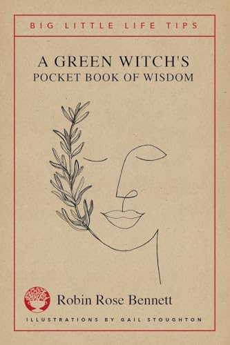 Bennett - A Green Witch's Pocket Book of Wisdom - Big Little Life Tips