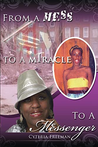 Freeman - From a Mess to a Miracle to a Messenger - New paperback or s
