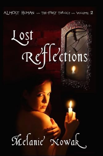 Nowak - Lost Reflections ALMOST HUMAN ~The First Trilogy~ - New paper