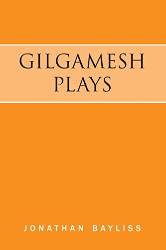 Bayliss - Gilgamesh Plays The Tower of Gilgamesh and The Acts of Gilg