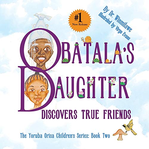 Winmilaw - Obatala's Daughter Discovers True Friends - New paperback o