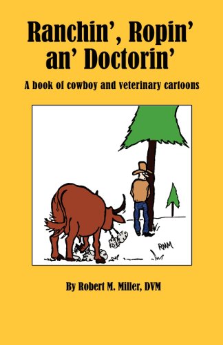 Miller - Ranchin', Ropin' an' Doctorin' - New paperback or softback