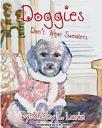 Lark - Doggies Don't Wear Sweaters - New paperback or softback