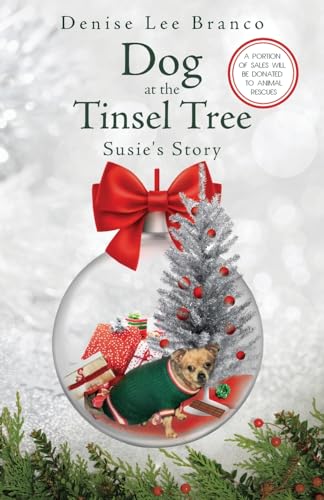 Branco - Dog at the Tinsel Tree Susie's Story - New paperback or soft