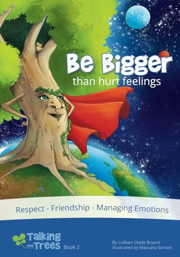 Bryant - Be Bigger (than hurt feelings) Respect, Friendship, Managing
