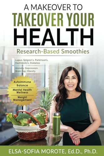 Morot - A Makeover to Takeover Your Health: Research-Based Smoothies -
