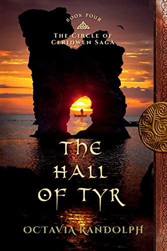 Randolp - Hall of Tyr: Book Four of The Circle of Ceridwen Saga - New
