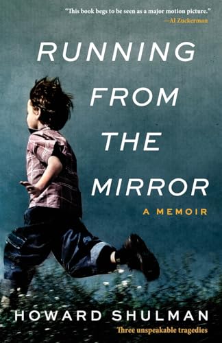 Shulman - Running from the Mirror A Memoir - New paperback or softbac