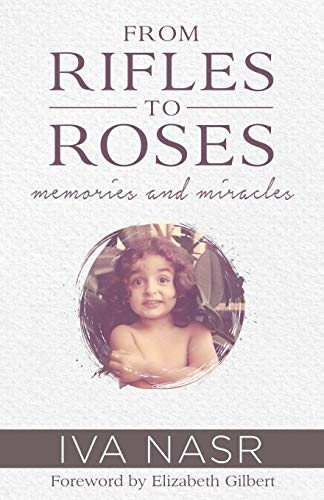 Nasr - From Rifles to Roses Memories and Miracles - New paperback or