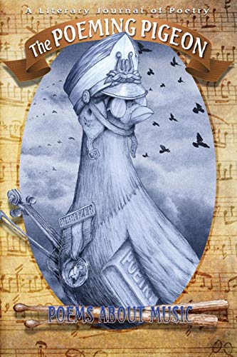 Aveningo Sanders - Poeming Pigeon: Poems about Music: A Literary Journ