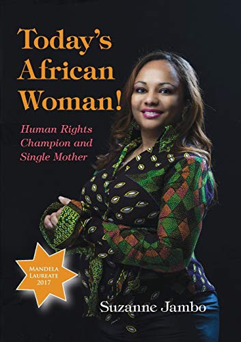 Jambo - Today's African Woman! Human Rights Champion and Single Mothe