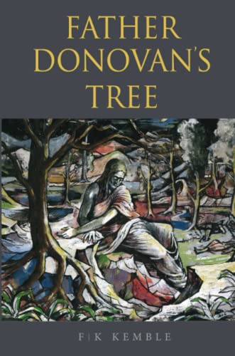 KEMBLE - FATHER DONOVAN'S TREE - New paperback or softback