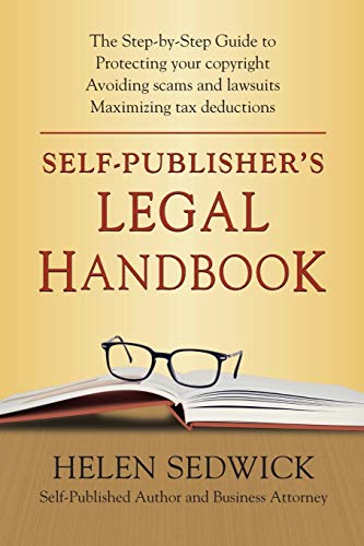 Sedwick - Self-Publisher's Legal Handbook The Step-by-Step Guide to t