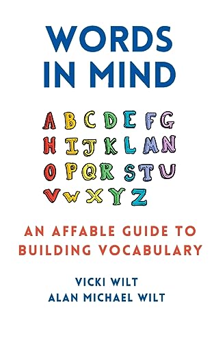 Wilt - Words in Mind: An Affable Guide to Building Vocabulary - New pa
