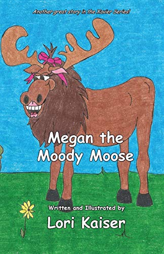 Kaiser - Megan the Moody Moose - New paperback or softback