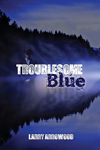 Arrowood - Troublesome Blue - New paperback or softback