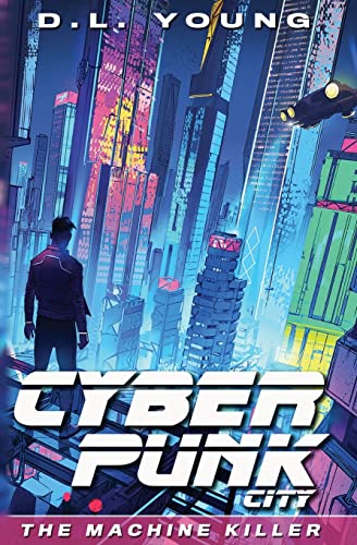 Young - Cyberpunk City Book One The Machine Killer - New paperback or