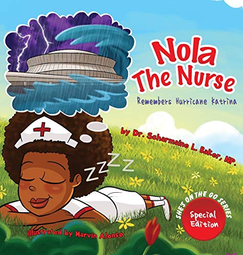 Baker - Nola the Nurse Remembers Hurricane Katrina - New hardback or c