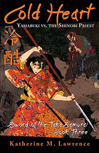 Lawrenc - Cold Heart Yamabuki vs. the Shinobi Priest - New paperback