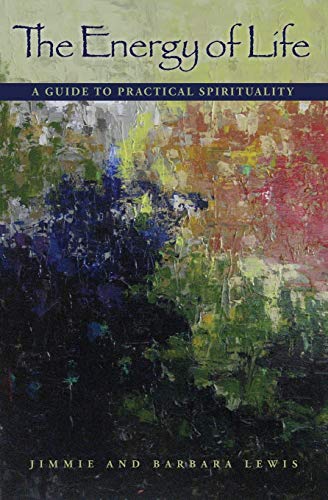 Lewis - Energy of Life : A Guide to Practical Spirituality - New pape