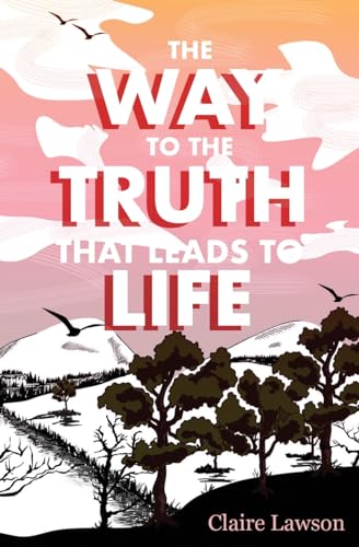Lawson - Way to the Truth that Leads to Life - New paperback or softba