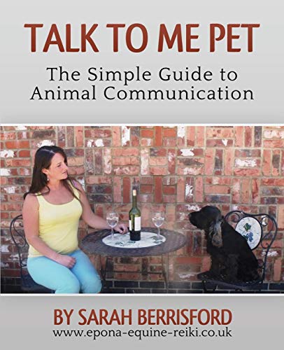 Berrisford - Talk to Me Pet The Simple Guide to Animal Communication -