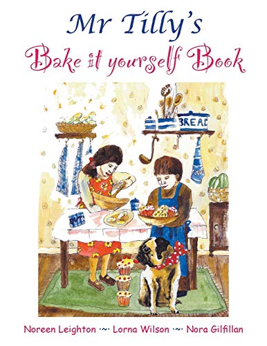 Leighton - Mr Tilly's Bake it yourself Book - New paperback or softbac