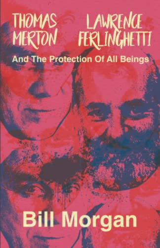Morgan - Thomas Merton, Lawrence Ferlinghetti, and the Protection of A