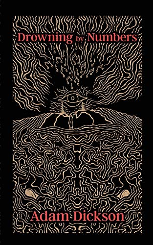 Dickson - Drowning by Numbers - New paperback or softback