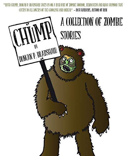 Bradshaw - Chump: A Collection of Zombie Stories - New paperback or so