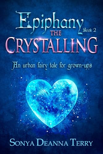 rry - Epiphany - THE CRYSTALLING An urban fairy tale - New paperback
