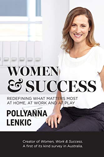Lenkic - Women & Success: Redefining what matters most at home, at wor