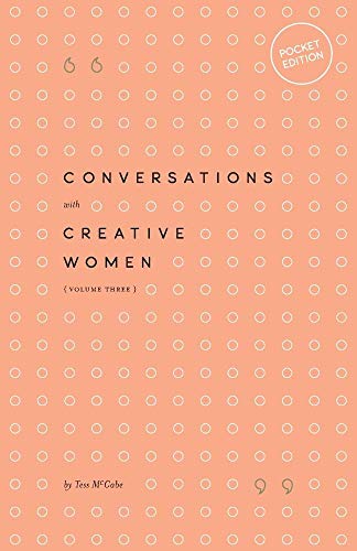 McCab - Conversations with Creative Women: Volume Three - Pocket Editi