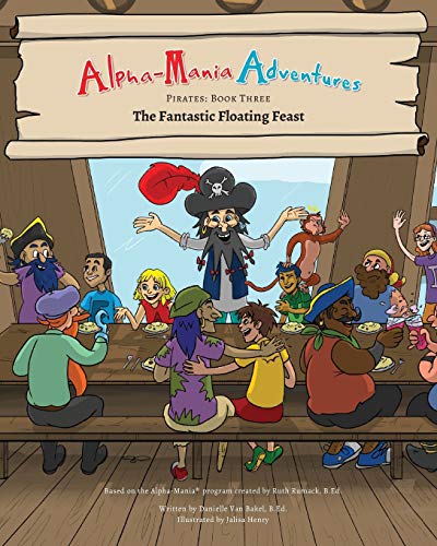 Van Bakel - Alpha-Mania Adventures: The Fantastic Floating Feast: An A