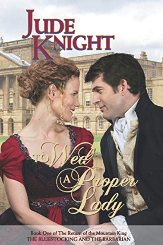 Knight - To Wed a Proper Lady: The Bluestocking and the Barbarian - Ne