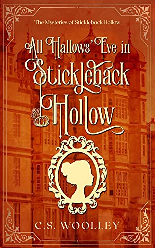 Woolley - All Hallows' Eve in Stickleback Hollow A British Victorian