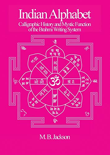 Mark Jackson - Indian Alphabet : Calligraphic History and Mystic Funct