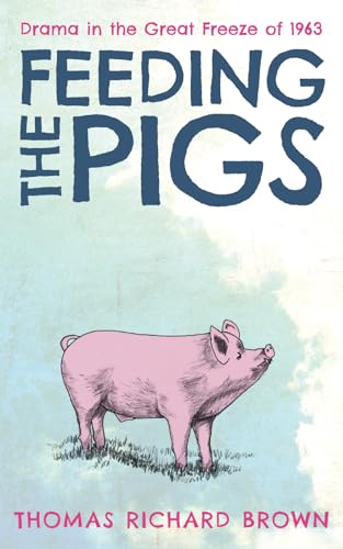 Brown - Feeding the Pigs - New paperback or softback