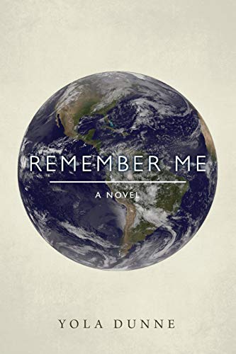 Dunn - Remember Me A Novel - New paperback or softback