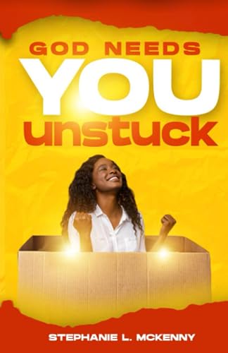 McKenny - God Needs You Unstuck - New paperback or softback