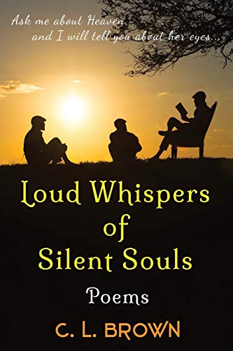 Brown - Loud Whispers of Silent Souls Poems - New paperback or softba