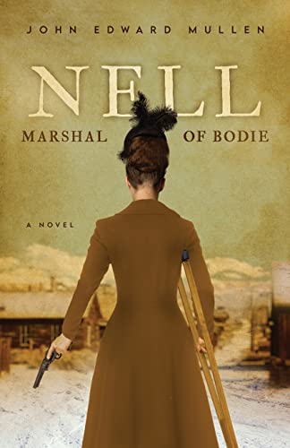 Mullen - Nell Marshal of Bodie - New paperback or softback