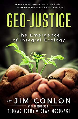 Conlon - Geo-Justice: The Emergence of Integral Ecology - New paperbac