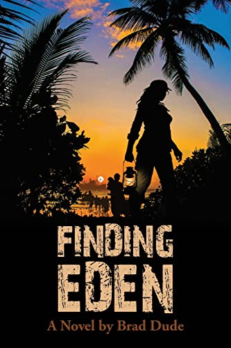 Dud - Finding Eden: A Perilous Quest For a Safe Migrant Homeland - New