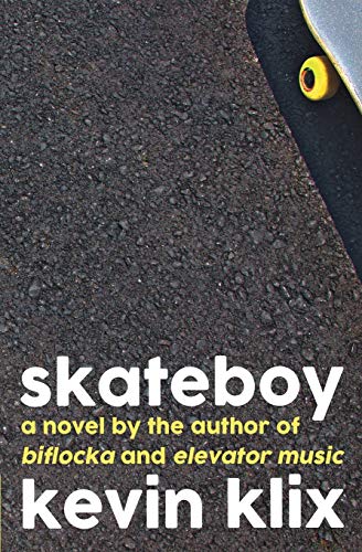 Klix - Skateboy: A Novel - New paperback or softback